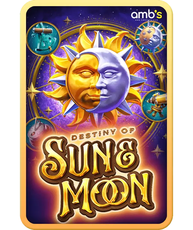 Destiny of Sun & Moon เกมสล็อตโชคชะตาแห่งดวงอาทิตย์และจันทรา