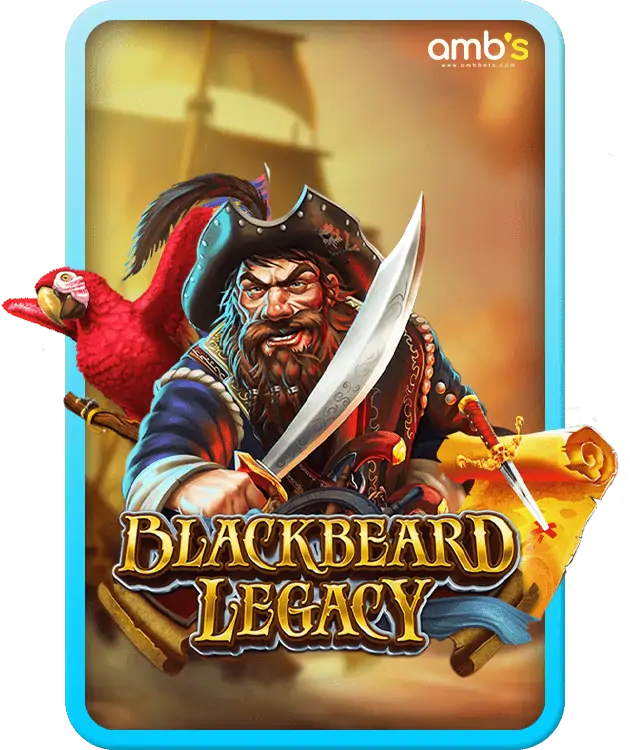 BlackBeard Legacy เกมสล็อตมรดกกัปตันแบล็กเบรด