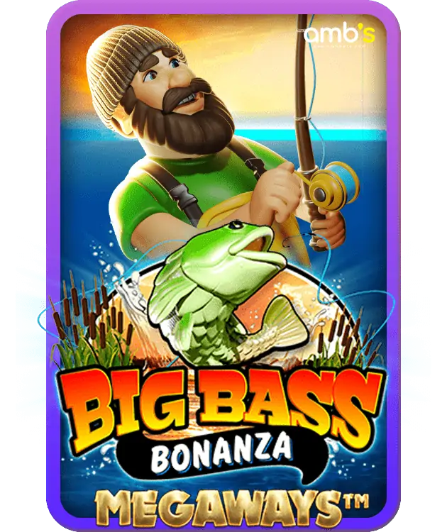 Big Bass Bonanza Megaways เกมสล็อตตกปลาเสี่ยงโชค