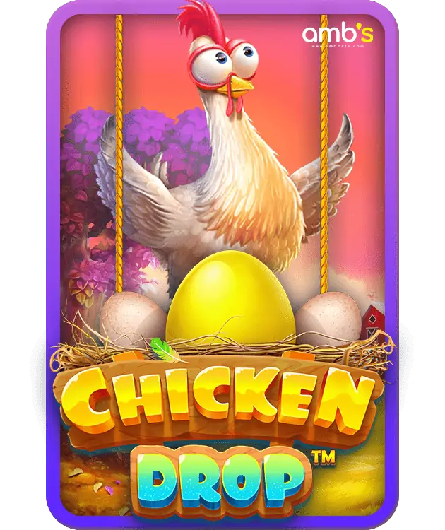 Chicken Drop เกมสล็อตไข่ทองคำ